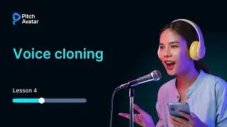 Lesson 4: Voice Cloning Tutorial | How to Clone Your Voice for B2B Presentations