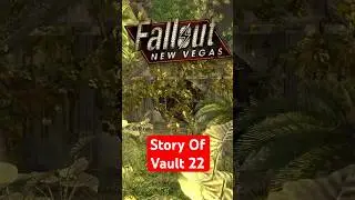 Disturbing Tale Of Vault 22 - Fallout New Vegas