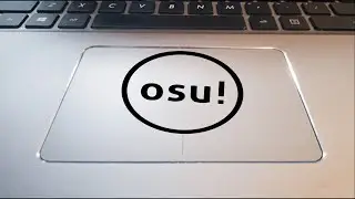 Playing osu! with a low-cost pen on a trackpad, cuz,.. I'm too poor for a tablet
