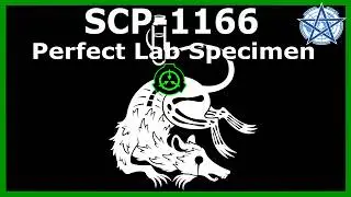 SCP-1166 | Perfect Lab Specimen