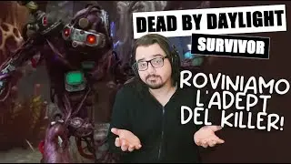 THE SINGULARITY ADEPT? LO MASSACRIAMO! - DBD ITA Gameplay SURVIVOR