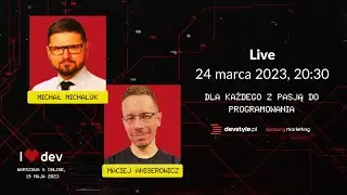 Michał MICHALUK 🧨 o czym opowie na I LOVE DEV? [I❤️DEV LIVE]