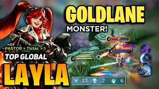 GOLDLANE LAYLA Best Build 2022 [ Top Global Layla Best Build ] By PASTOR × Tictac :) - MLBB