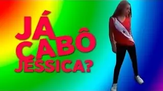 Jogo Ja Acabou Jessica + Funk Da Jessica