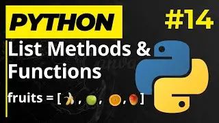 Python List Methods & Functions - Learn Python Series 14