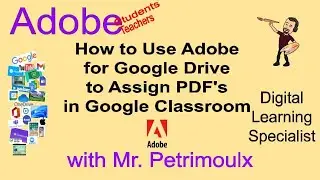 How to Use Adobe for Google to Assign a PDF in Classroom
