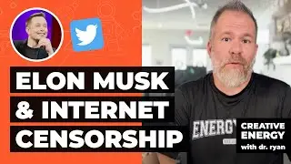 Let's Discuss Elon Musk & Internet Censorship