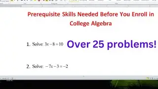 Prerequisite Skills You Need Before You Enroll in College Algebra