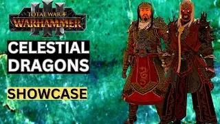 ULTIMATE CELESTIAL DRAGONS OF CATHAY:TOTAL WAR WARHAMMER 3