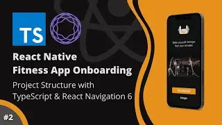 React Native Fitness App Onboarding #2 - How to Build Structure with TypeScript & React Navigation 6
