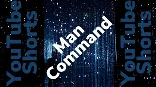 Linux Man Pages Command Explained in 23 Seconds   
