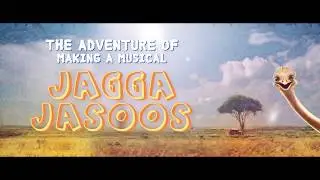 Jagga Jasoos - The Adventure of Making a Musical | Teaser