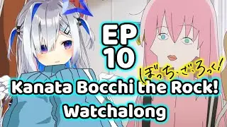 [Hololive Watchalong] Amane Kanata watch Bocchi the Rock! EP10 ぼっち・ざ・ろっく