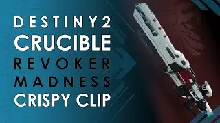 Destiny 2 | Revoker Madness | Crispy Clips