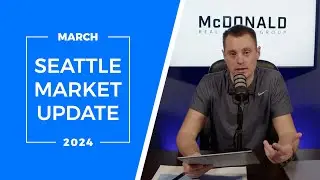 Seattle Real Estate Market Update | March 2024