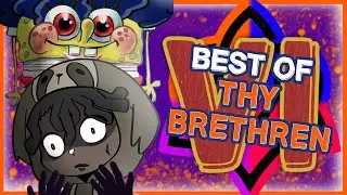 BEST OF THY BRETHREN 6 | Gunfire Reborn, Goofy Sean, & More!