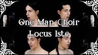 One Man Choir - Locus Iste