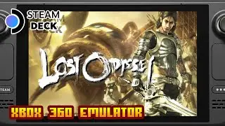 Lost Odyssey - (Valve Steam Deck) - Xenia Xbox 360 Emulator on SteamOS