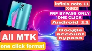 Infinix Note 11 (X663) Frp Bypass_Google acconut bypass 2022 ll All Infinix Android 11 Frp Bypass