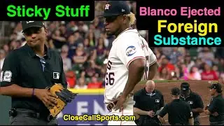 E51 - Ronel Blanco Ejected After Failing Foreign Substance Inspection by Erich Bacchus, Laz Diaz