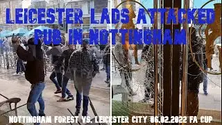 Nottingham Forest vs. Leicester City 06.02.2022 hooligans lads attack pub with bar stools and chairs