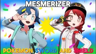 MESMERIZER with POKEMON SWORD AND SHIELD