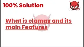 100% Solutions | What is clamav and its main Features | Docker Tutorials24