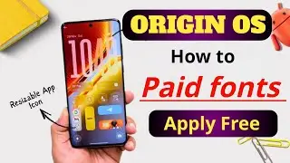 How to Apply Paid fonts free in Vivo & Iqoo After Origin OS??