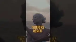 "Surfers Beach" music video out now! 🌊✨