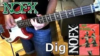 NOFX - Dig (Bass Cover)