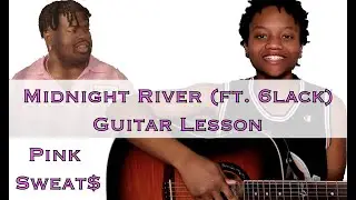 Pink Sweat$ - Midnight River (ft. 6lack) | Guitar Lesson