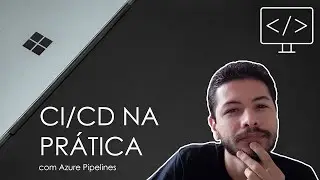 CI/CD na prática com Azure Pipelines