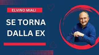 Se lui ritorna dalla ex