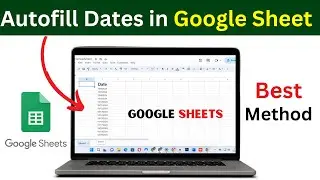 how to autofill dates in google sheets | insert dates in google sheets
