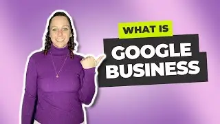 What is Google Business? - KaeRae Marketing