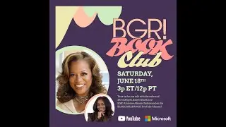 BGR! Book Club Presents Shine Bright w/ Danyel Smith  in discussion with Alumnae Alanna