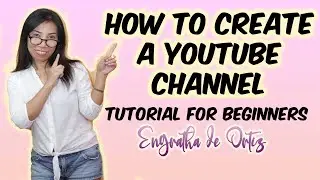 How to Create a Youtube Channel.
