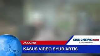 KASUS VIDEO SYUR ARTIS