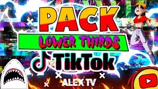 Pack Lower Thirds ☆ TikTok! 😊🎉