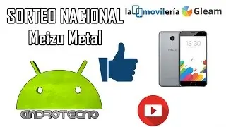 SORTEO NACIONAL Meizu Metal