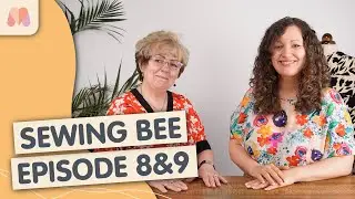 Great British Sewing Bee | Episode 8 and 9 Reaction | Patterns & Fabric
