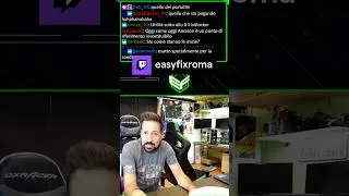"Te lo dico io che è successo" pt.2 | easyfixroma su #Twitch