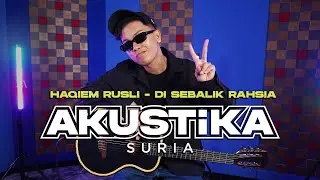 Haqiem Rusli- Di Sebalik Rahsia (LIVE) #AkustikaSuria