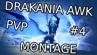 Drakania Awk PvP - Montage #4 - Black Desert