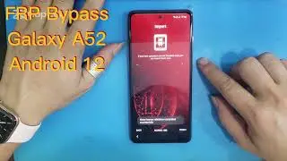 FRP Bypass Galaxy A52 Android 12 / Unlock Google Account / Forgot lock screen / frp Samsung A51