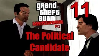 GTA Liberty City Stories (PC) Playthrough #11 - The Political Candidate