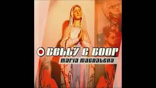 Betty N'  Boop - Maria Magdalena (Alternative Extended Mix 1999)