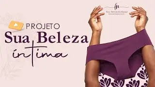 Você sonha em fazer a cirurgia íntima? Faça parte do Projeto 