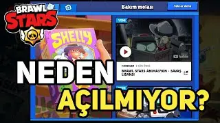 BRAWL STARS NEDEN AÇILMIYOR? (Bakım Molası)