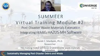 SUMMEER Virtual Training - Post-Disaster Waste Materials Estimation Using FEMA's HAZUS-MH Software